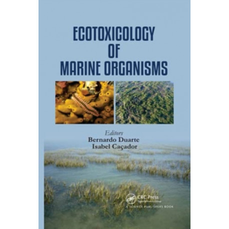 Ecotoxicology of Marine Organisms