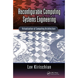 Reconfigurable Computing Systems Engineering: Virtualization of Computing Architecture