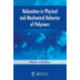 Relaxation in Physical and Mechanical Behavior of Polymers