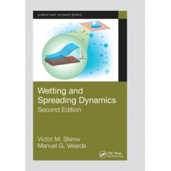 Wetting and Spreading Dynamics, Second Edition