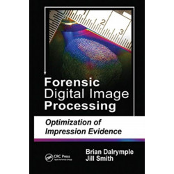 Forensic Digital Image Processing: Optimization of Impression Evidence