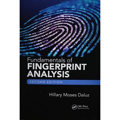 Fundamentals of Fingerprint Analysis, Second Edition
