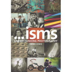 Isms: Understanding Photography: Understanding Photography
