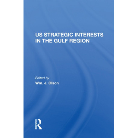 U.S. Strategic Interests In The Gulf Region