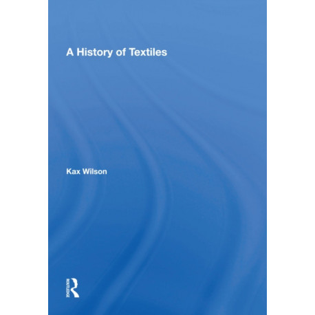 A History Of Textiles