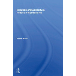 Irrigation And Agricultural Politics In South Korea
