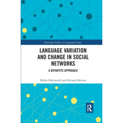 Language variation and change in social networks: A bipartite approach