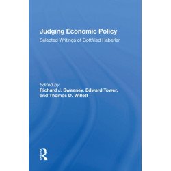 Judging Economic Policy: Selected Writings Of Gottfried Haberler