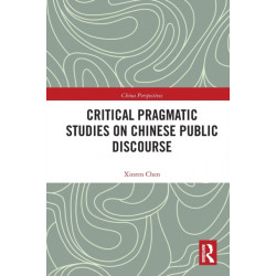Critical Pragmatic Studies on Chinese Public Discourse