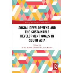 Social Development and the Sustainable Development Goals in South Asia