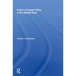 Cuba's Foreign Policy In The Middle East