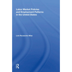 Labor Market Policies And Employment Patterns In The United States