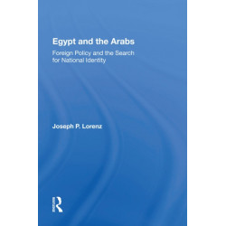 Egypt And The Arabs: Foreign Policy And The Search For National Identity