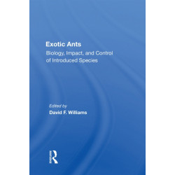 Exotic Ants: Biology, Impact, And Control Of Introduced Species