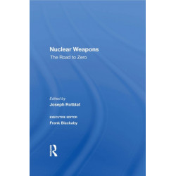 Nuclear Weapons: The Road To Zero