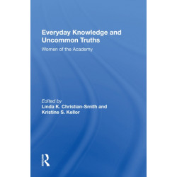Everyday Knowledge And Uncommon Truths: Women Of The Academy
