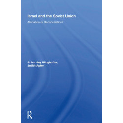Israel And The Soviet Union: Alienation Or Reconciliation