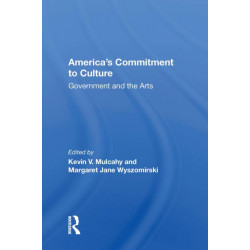 America's Commitment To Culture: Government And The Arts