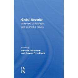 Global Security: A Review Of Strategic And Economic Issues