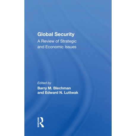 Global Security: A Review Of Strategic And Economic Issues