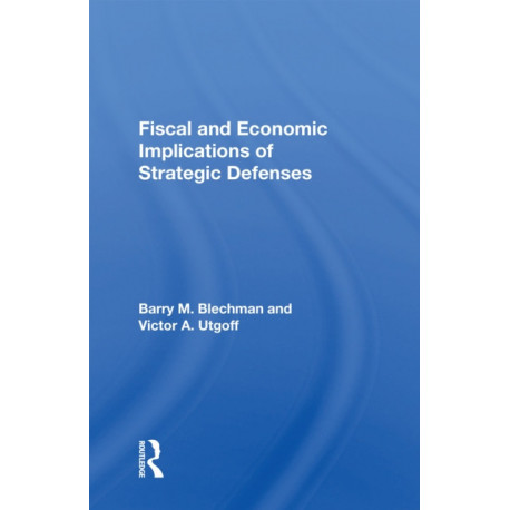 Fiscal And Economic Implications Of Strategic Defenses