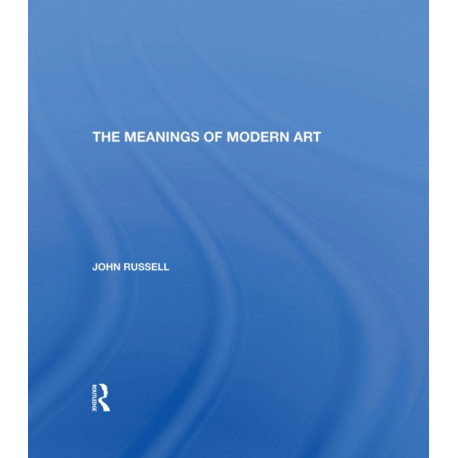 Meanings Of Modern Art: Revised Edition