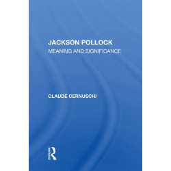 Jackson Pollack: Meaning And Significance