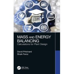 Mass and Energy Balancing: Calculations for Plant Design