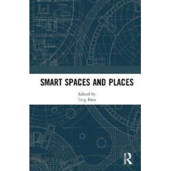 Smart Spaces and Places