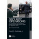 Security Operations: An Introduction to Planning and Conducting Private Security Details for High-Risk Areas