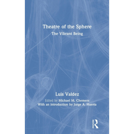 Theatre of the Sphere: The Vibrant Being