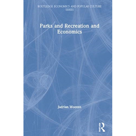 Parks and Recreation and Economics