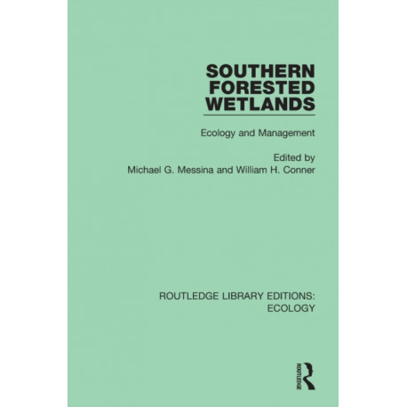 Southern Forested Wetlands: Ecology and Management
