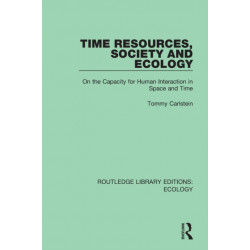 Time Resources, Society and Ecology: On the Capacity for Human Interaction in Space and Time