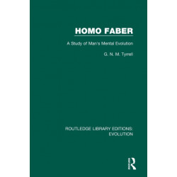 Homo Faber: A Study of Man's Mental Evolution