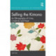 Selling the Kimono: An Ethnography of Crisis, Creativity and Hope
