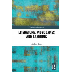 Literature, Videogames and Learning