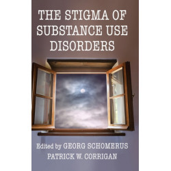 The Stigma of Substance Use Disorders