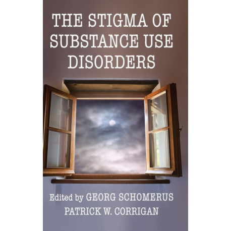 The Stigma of Substance Use Disorders