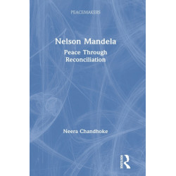 Nelson Mandela: Peace Through Reconciliation