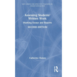Assessing Students' Written Work: Marking Essays and Reports