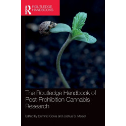 The Routledge Handbook of Post-Prohibition Cannabis Research