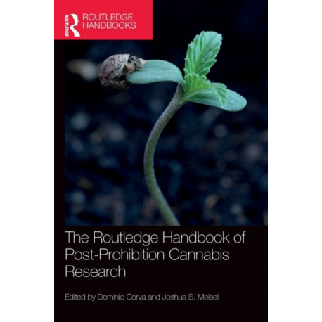 The Routledge Handbook of Post-Prohibition Cannabis Research