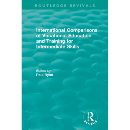 International Comparisons of Vocational Education and Training for Intermediate Skills