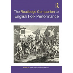 The Routledge Companion to English Folk Performance
