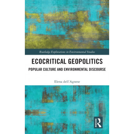 Ecocritical Geopolitics: Popular culture and environmental discourse