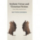 Stylistic Virtue and Victorian Fiction: Form, Ethics, and the Novel