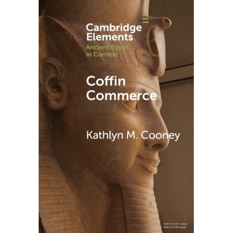 Coffin Commerce: How a Funerary Materiality Formed Ancient Egypt