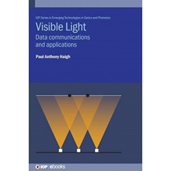 Visible Light: Data communications and applications