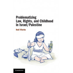 Problematizing Law, Rights, and Childhood in Israel/Palestine